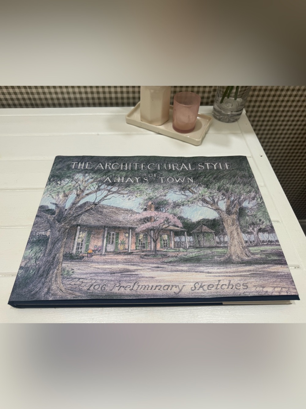 A. Hays Town Architectural Style Hardcover Illustrated Sketchbook 1st 1985